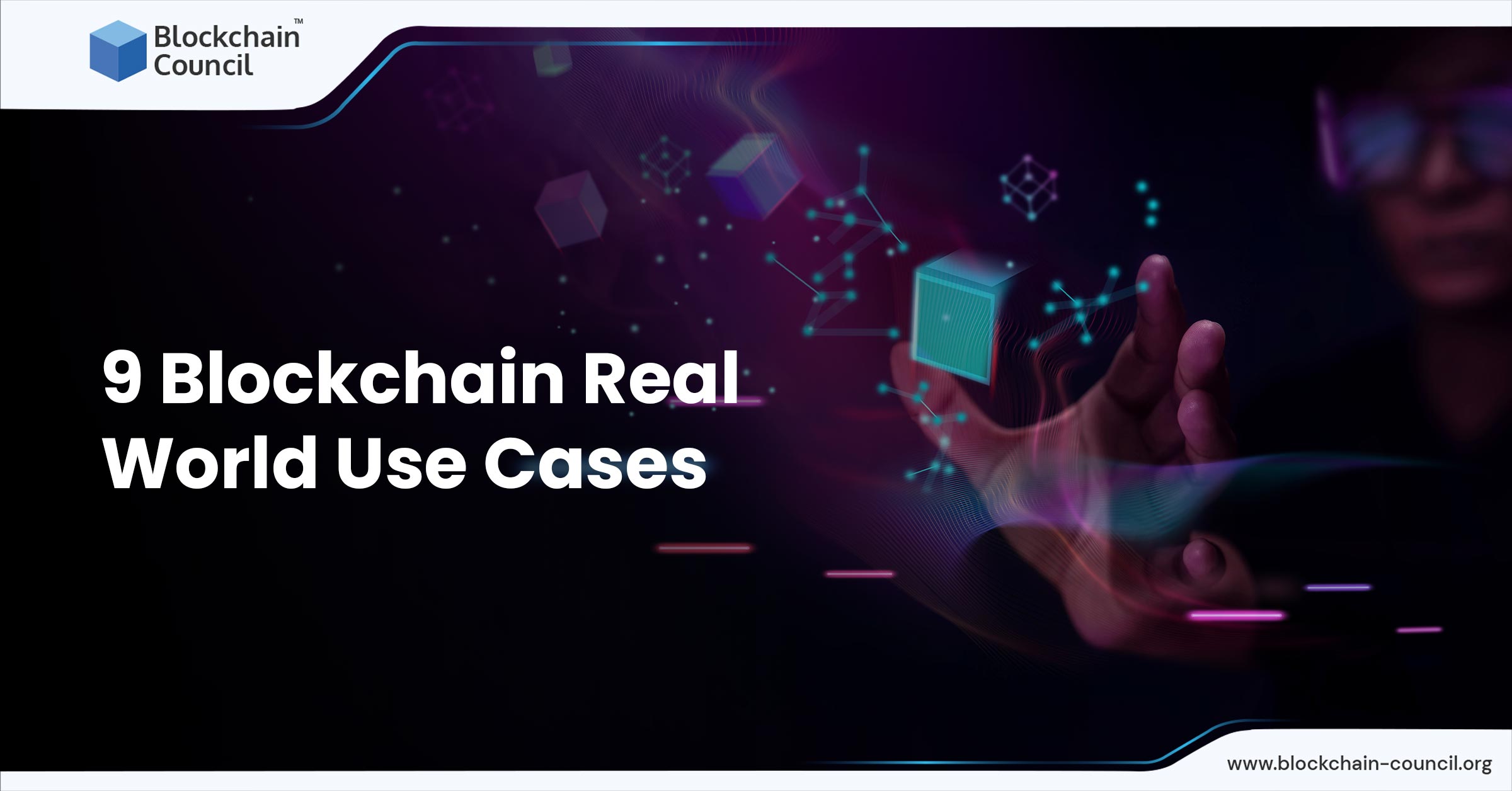 9 Blockchain Real World Use Cases