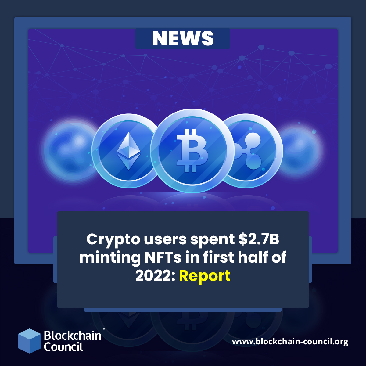 Crypto users spent $2.7B minting NFTs in first half of 2022: Report