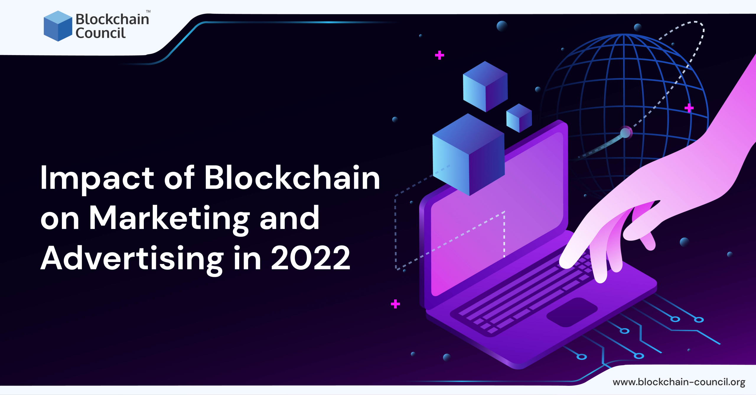Impact of Blockchain on Marketing and Advertising in 2022
