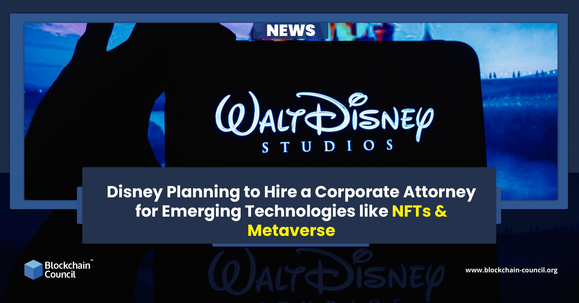 Disney Planning to Hire a Corporate Attorney for Emerging Technologies like NFTs & Metaverse