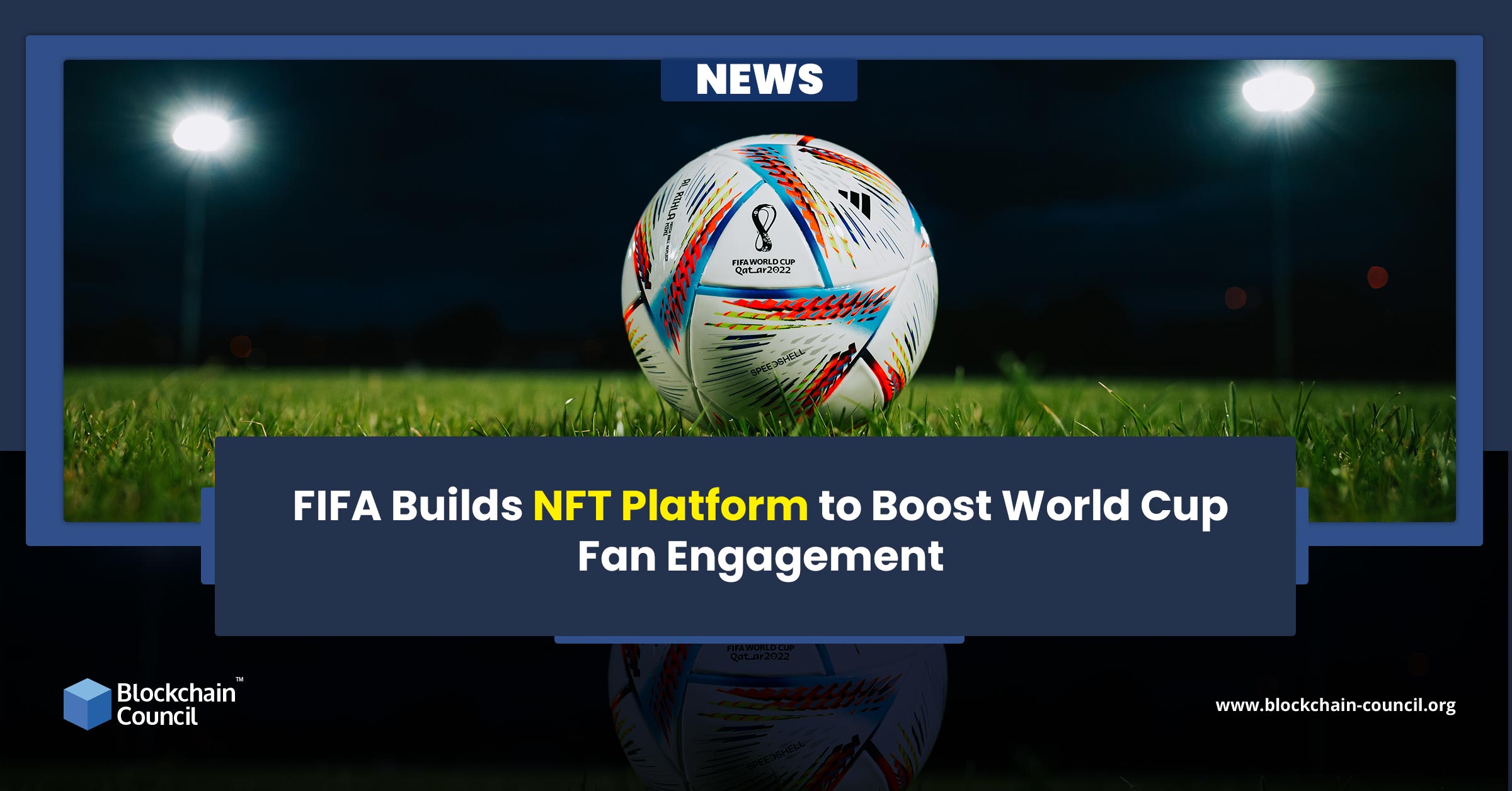 FIFA Builds NFT Platform to Boost World Cup Fan Engagement