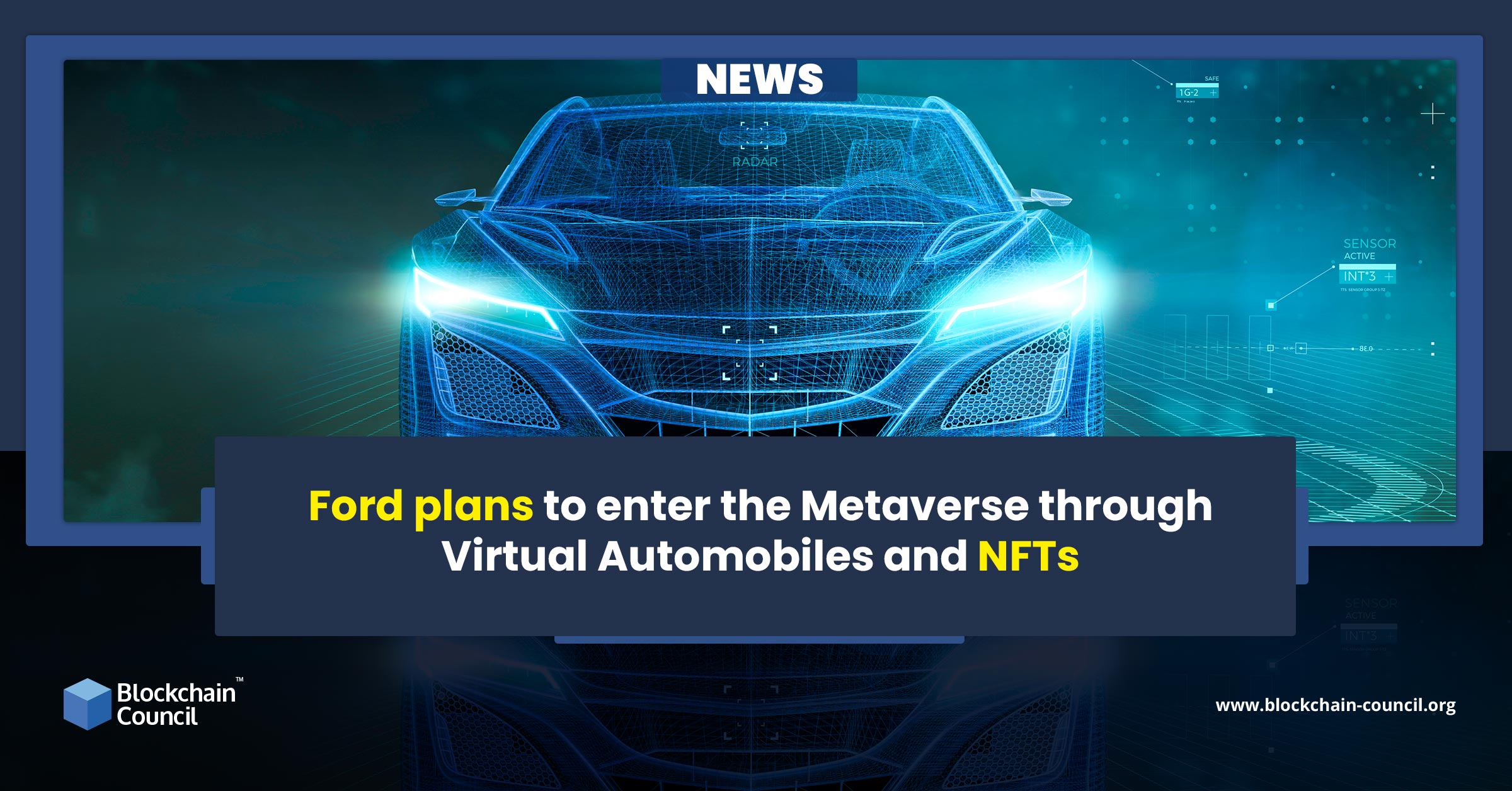 Ford plans to enter the Metaverse through Virtual Automobiles and NFTs
