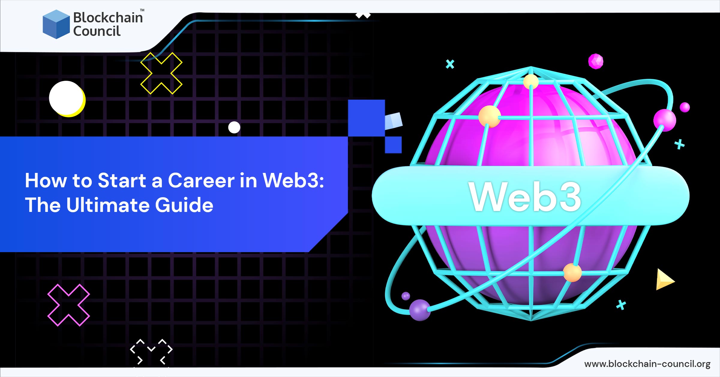 How to Start a Career in Web3: The Ultimate Guide [2024 UPDATED] - Blockchain Council