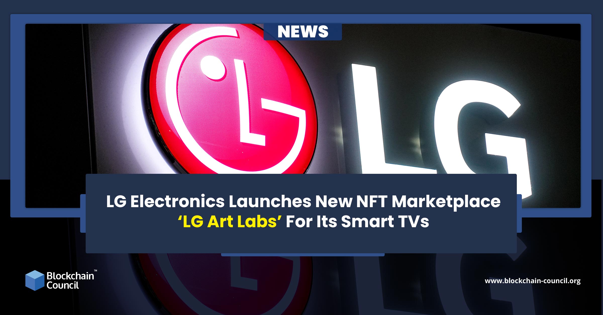 LG Electronics Launches New NFT Marketplace ‘LG Art Labs’ For Its Smart TVs