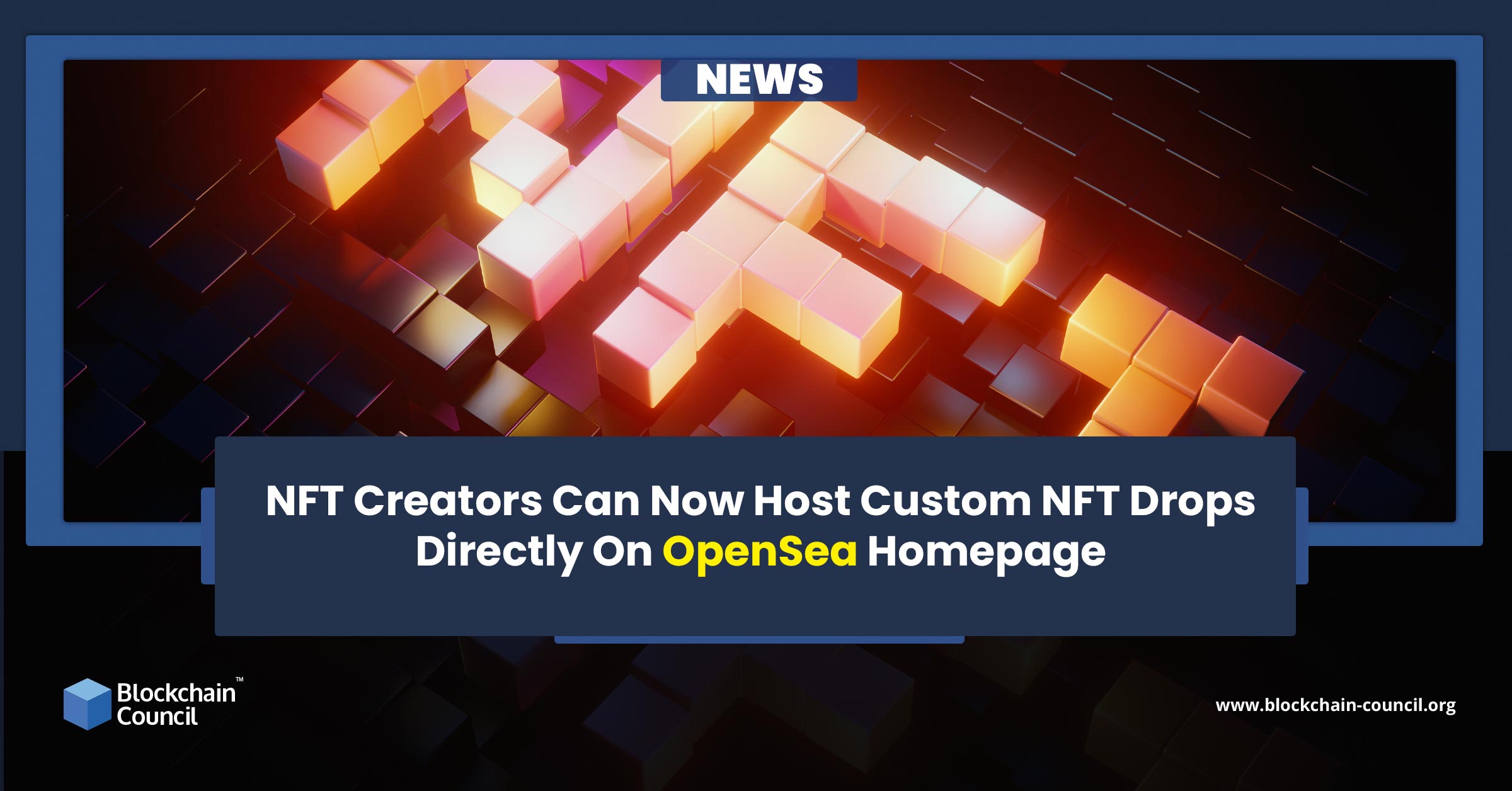 NFT Creators Can Now Host Custom NFT Drops Directly On OpenSea Homepage