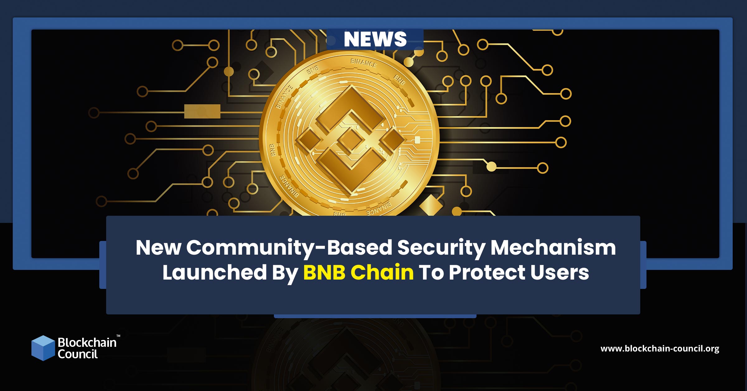 New Community-Based Security Mechanism Launched By BNB Chain To Protect Users