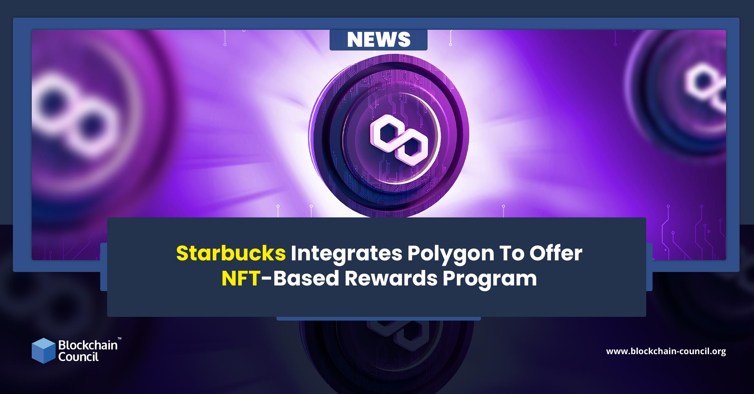 Starbucks Integrates Polygon To Offer NFT-Based Rewards Program