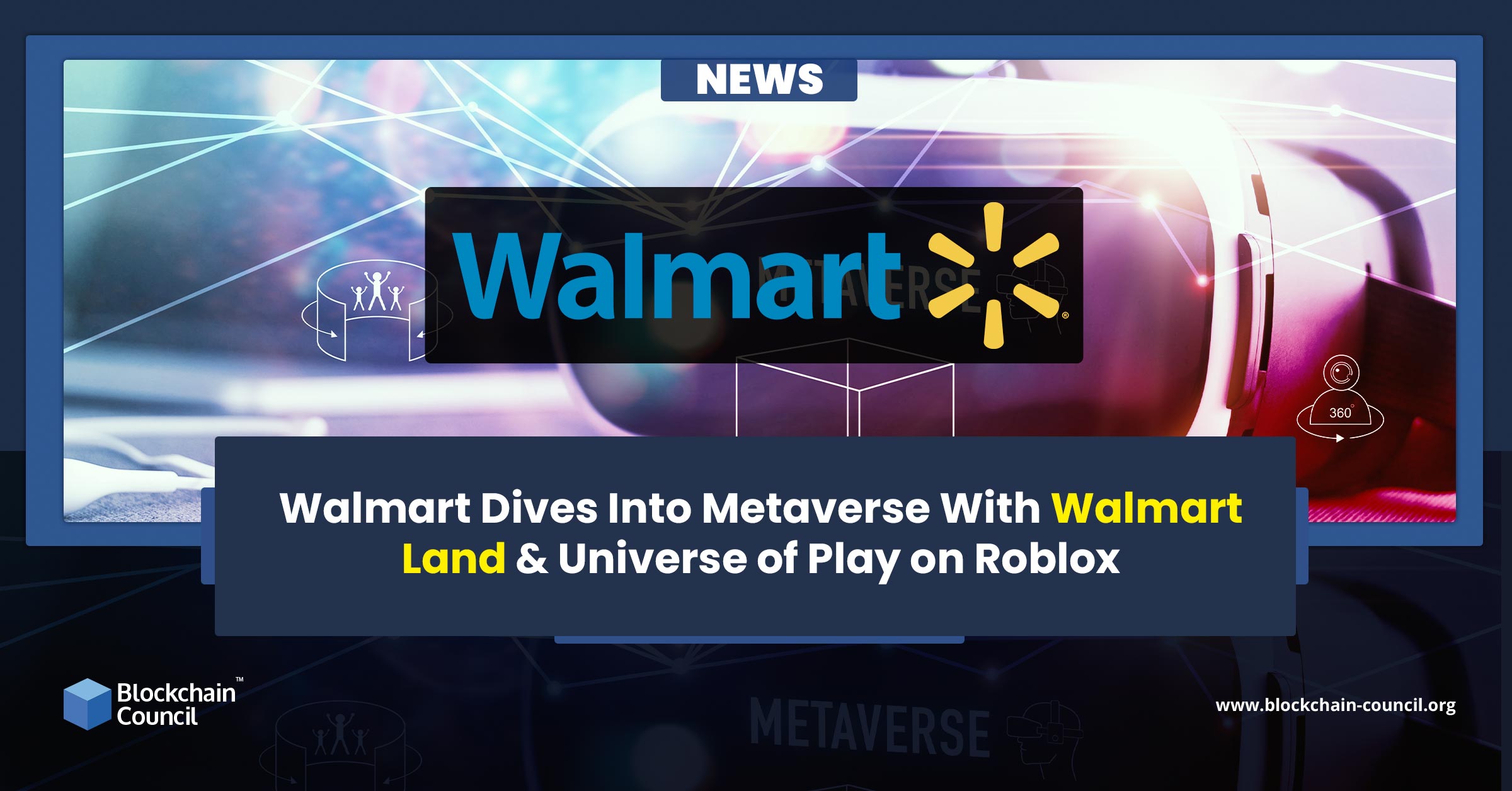 Walmart Dives Into Metaverse With Walmart Land & Universe of Play on Roblox  - Blockchain Council