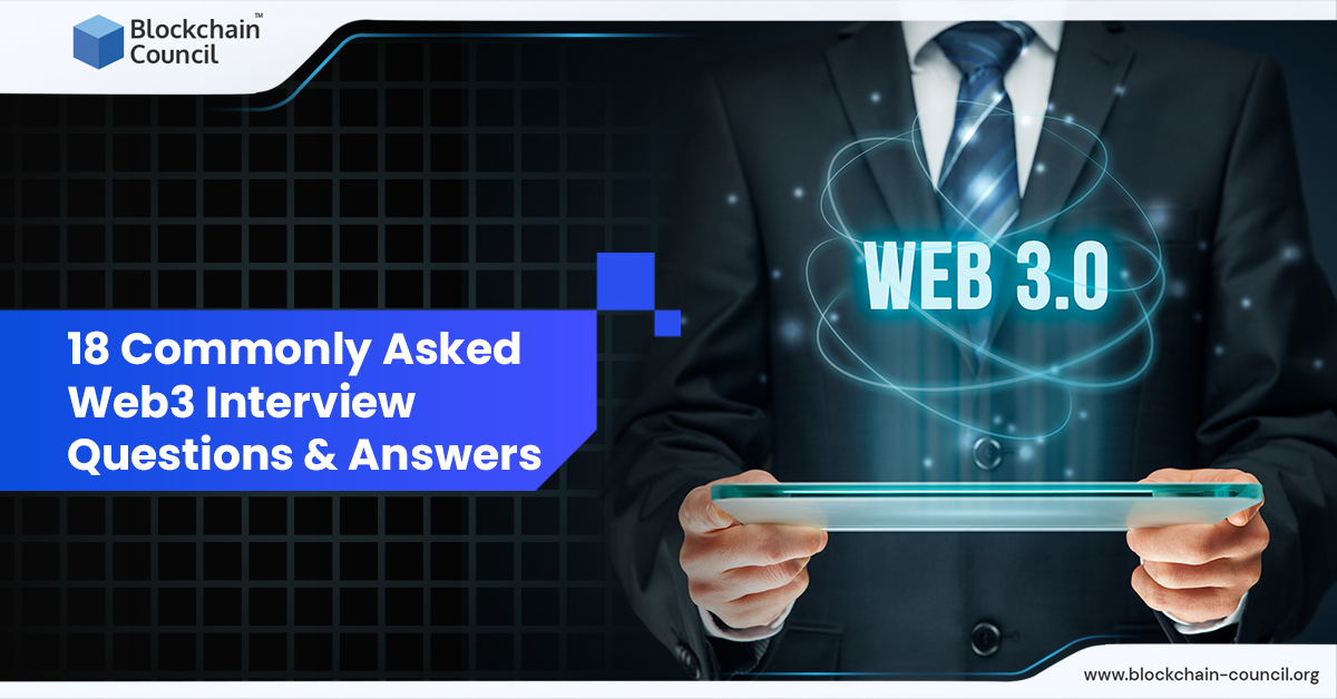 18 Commonly Asked Web3 Interview Questions & Answers