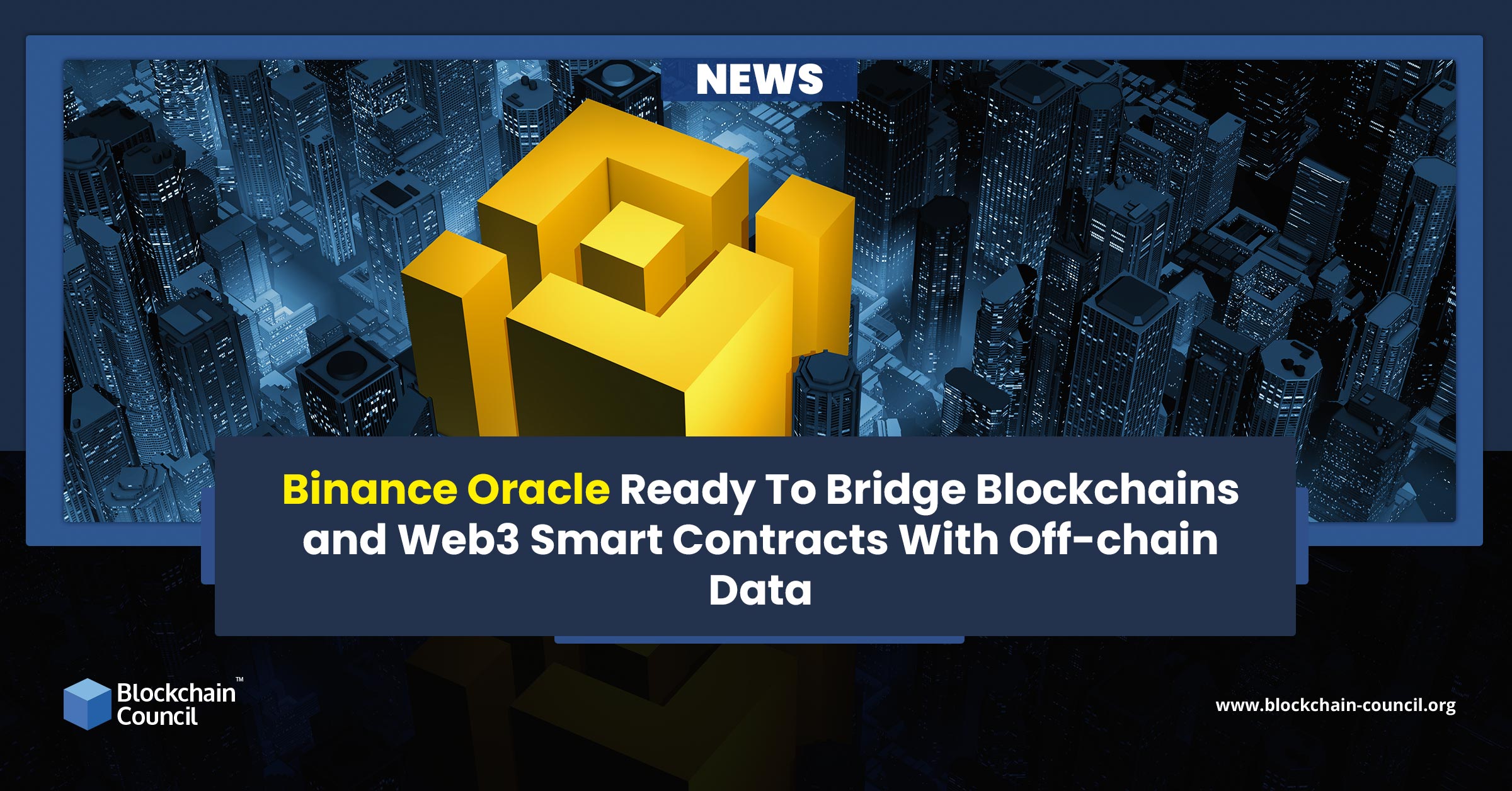Binance Oracle Ready To Bridge Blockchains and Web3 Smart Contracts With Off-chain Data