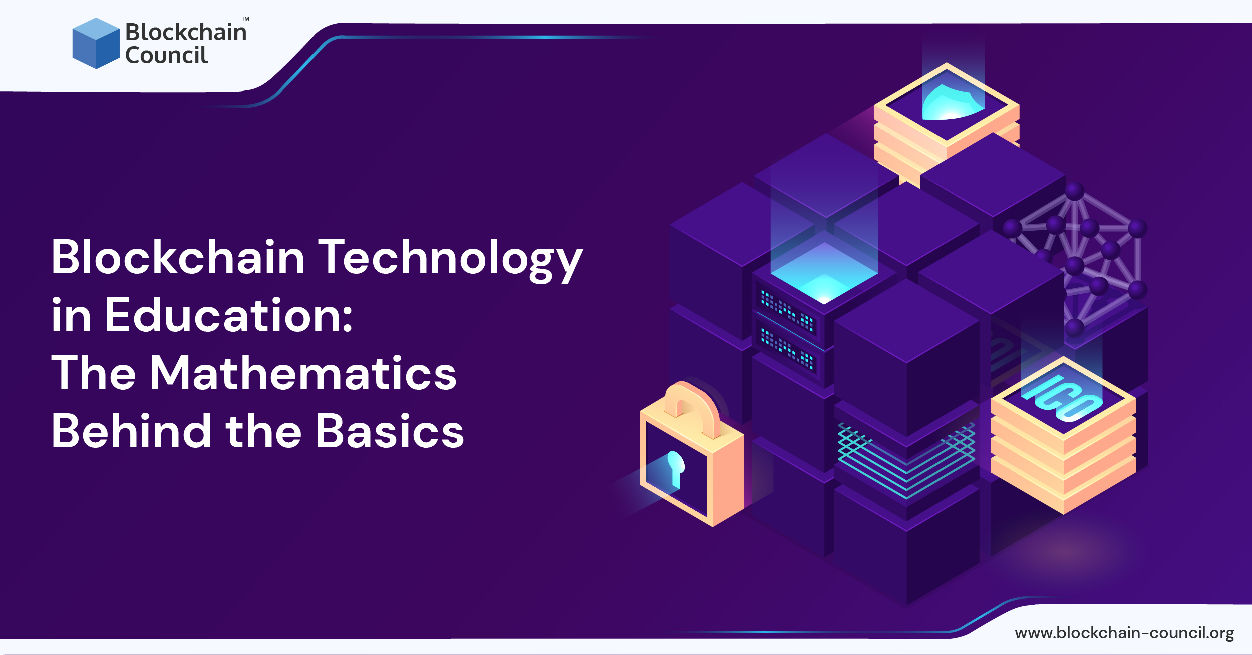 Blockchain Technology in Education The Mathematics Behind the Basics