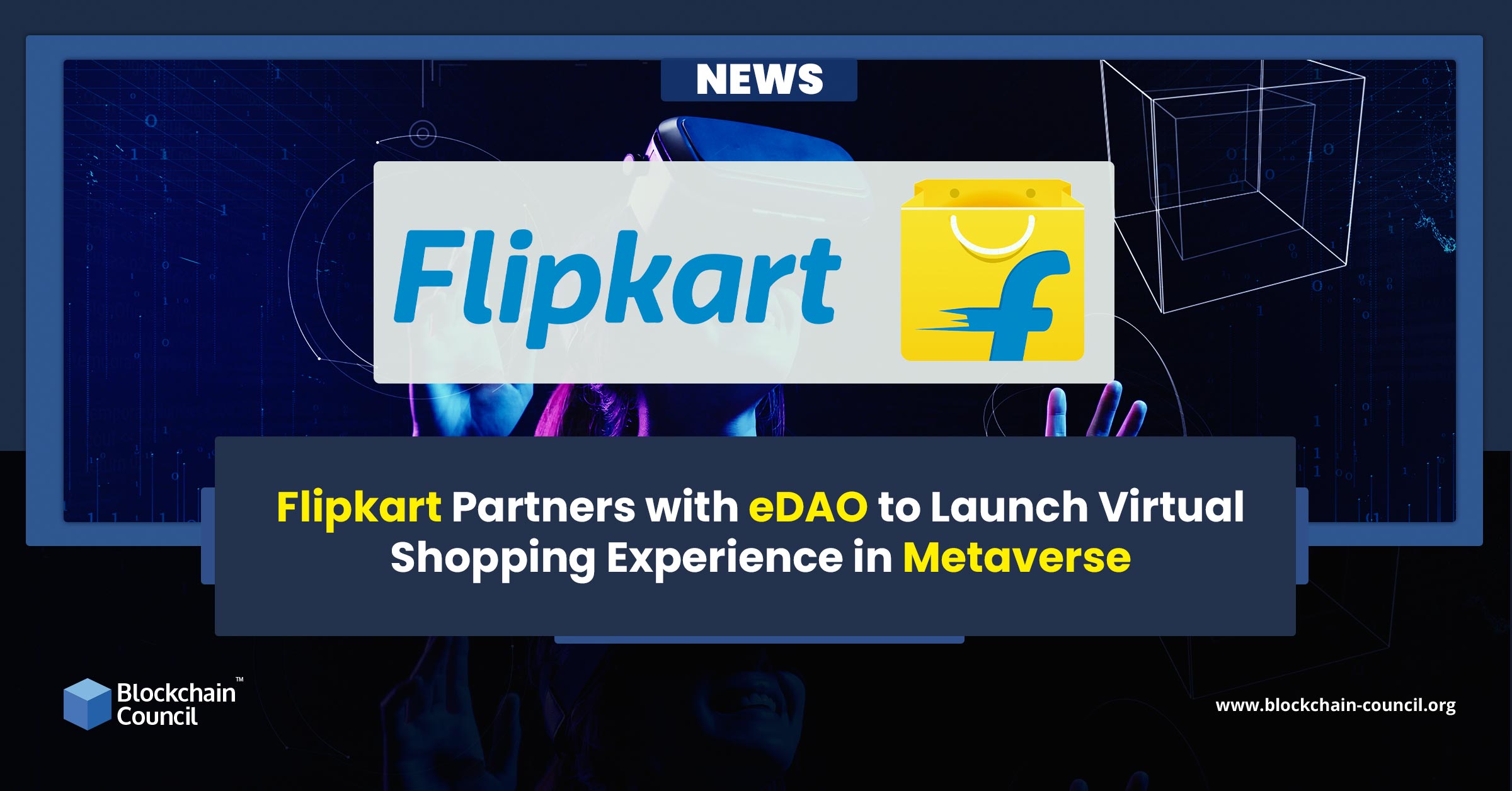 Flipkart Partners with eDAO to Launch Virtual Shopping Experience in Metaverse