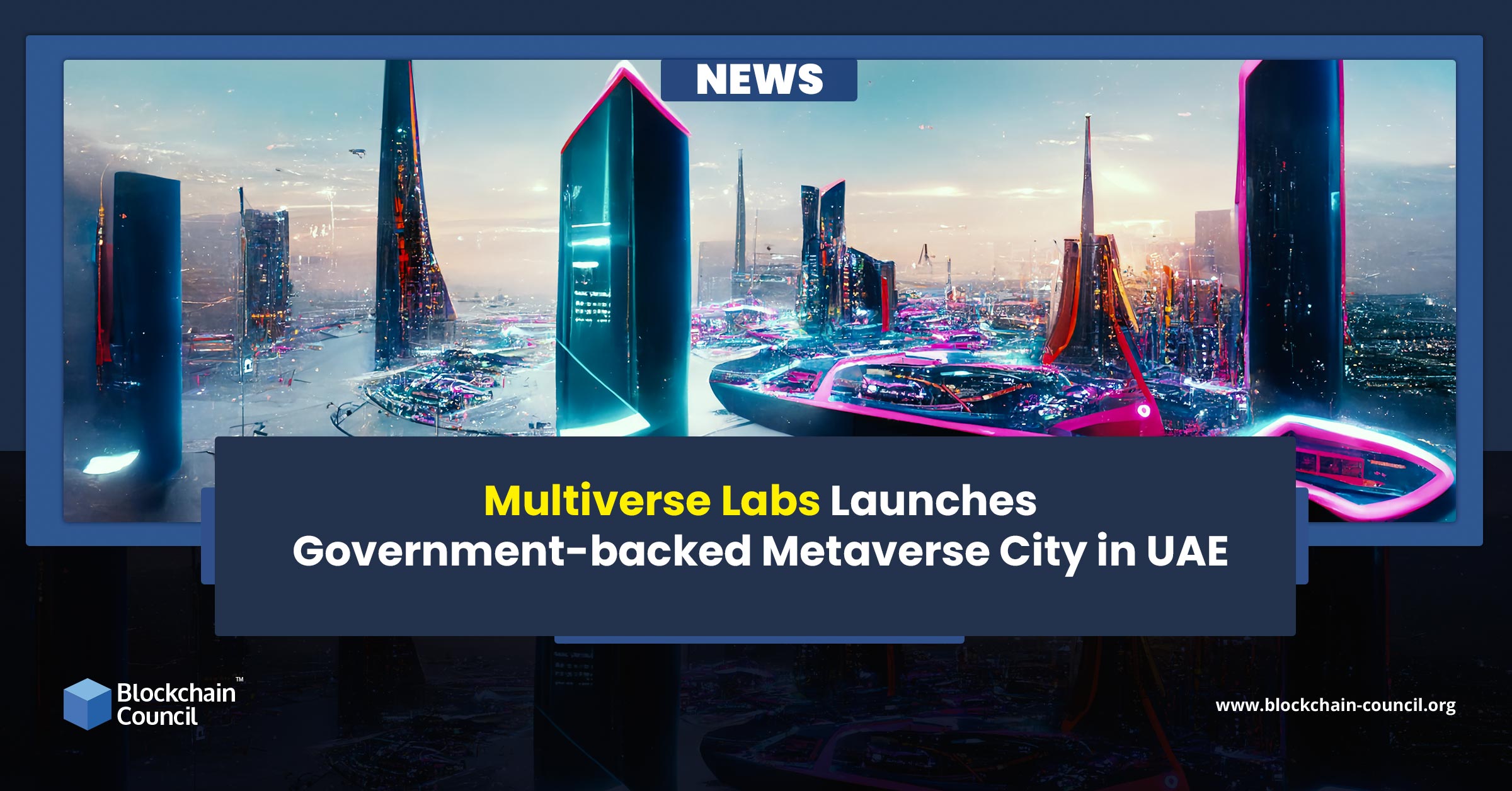 Multiverse Labs Launches Government-backed Metaverse City in UAE