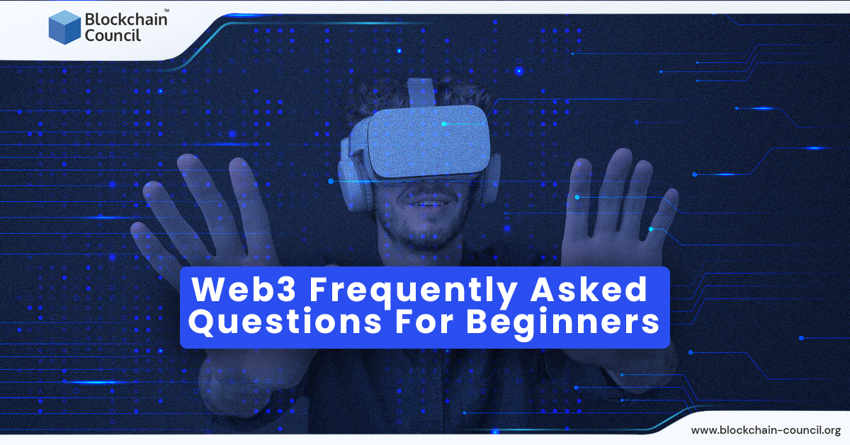 Web3 Frequently Asked Questions For Beginners