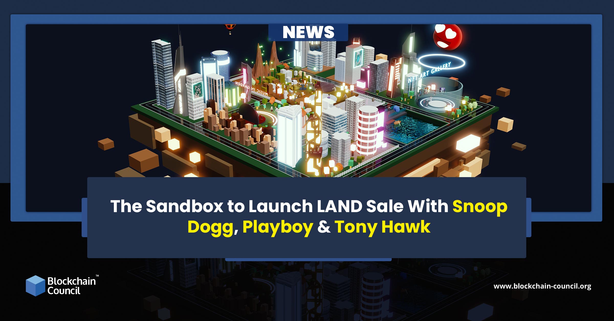 The Sandbox to Launch LAND Sale With Snoop Dogg, Playboy & Tony Hawk