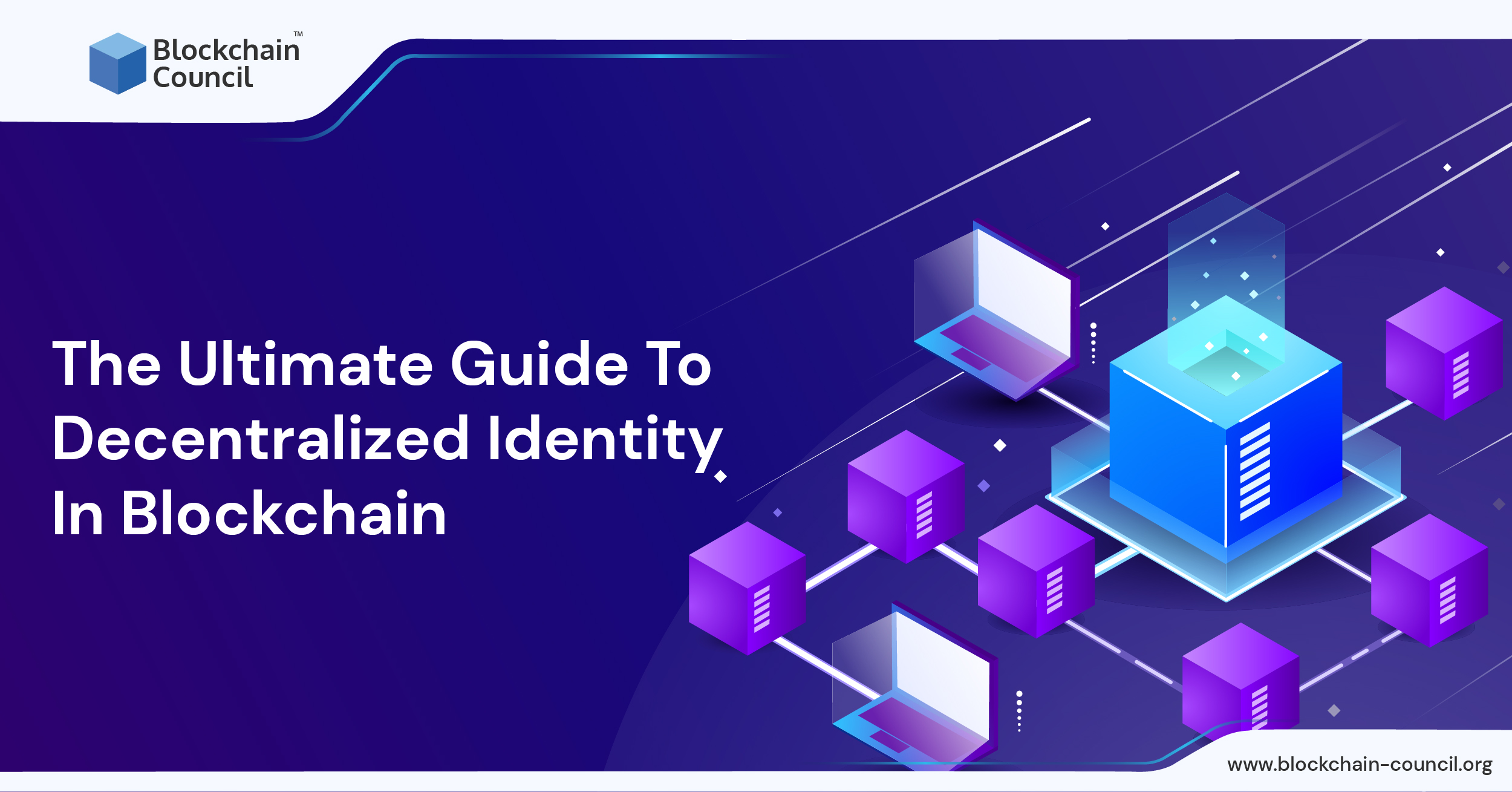 The Ultimate Guide To Decentralized Identity In Blockchain
