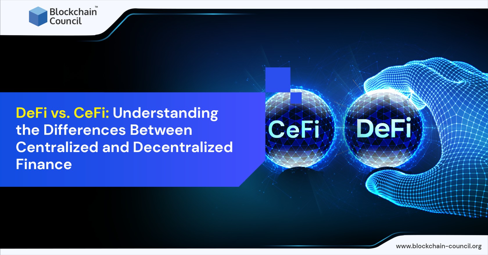 DeFi vs. CeFi: Understanding the Differences Between Centralized and Decentralized Finance