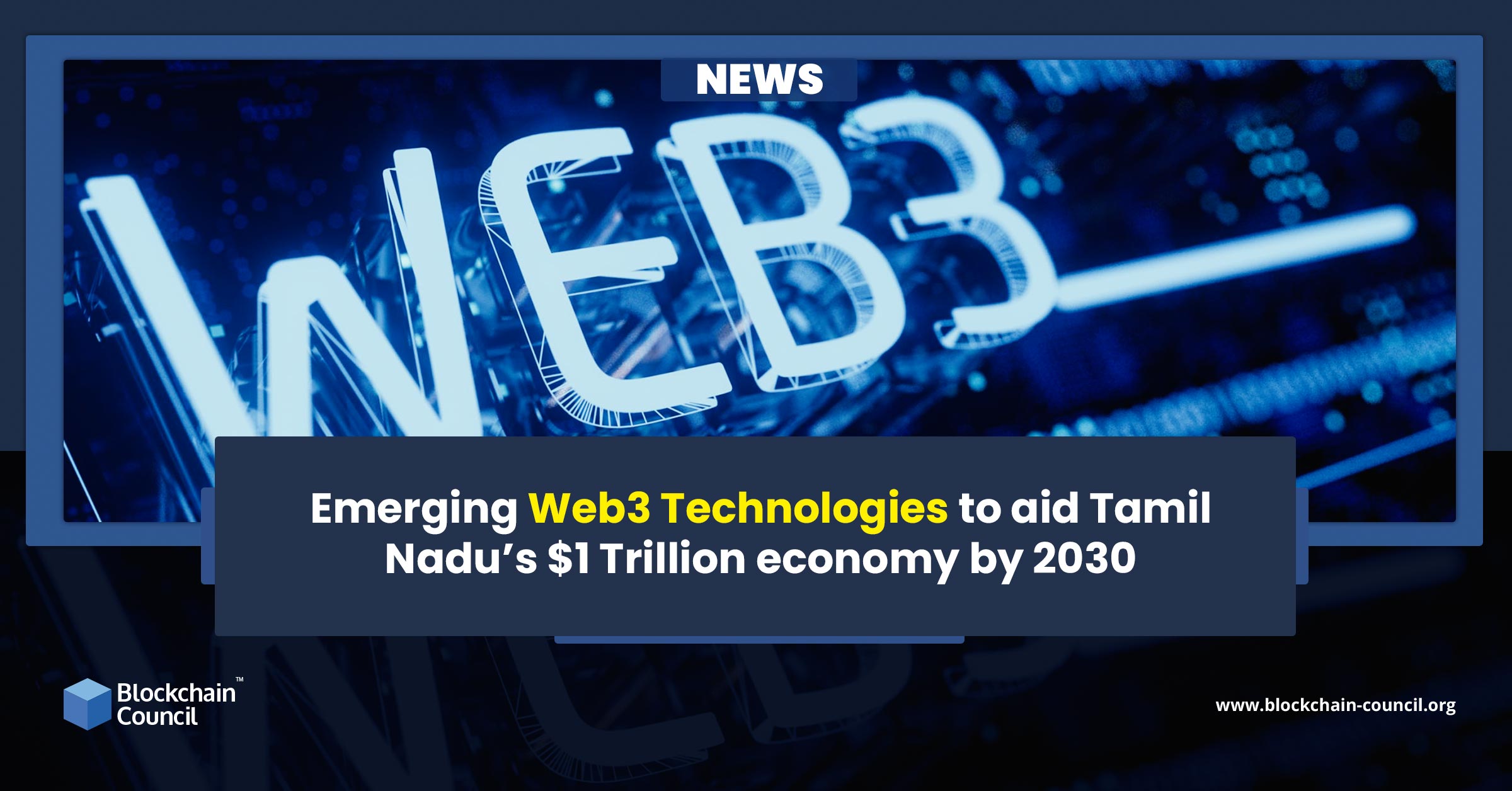 Emerging Web3 Technologies to aid Tamil Nadu’s $1 Trillion economy by 2030