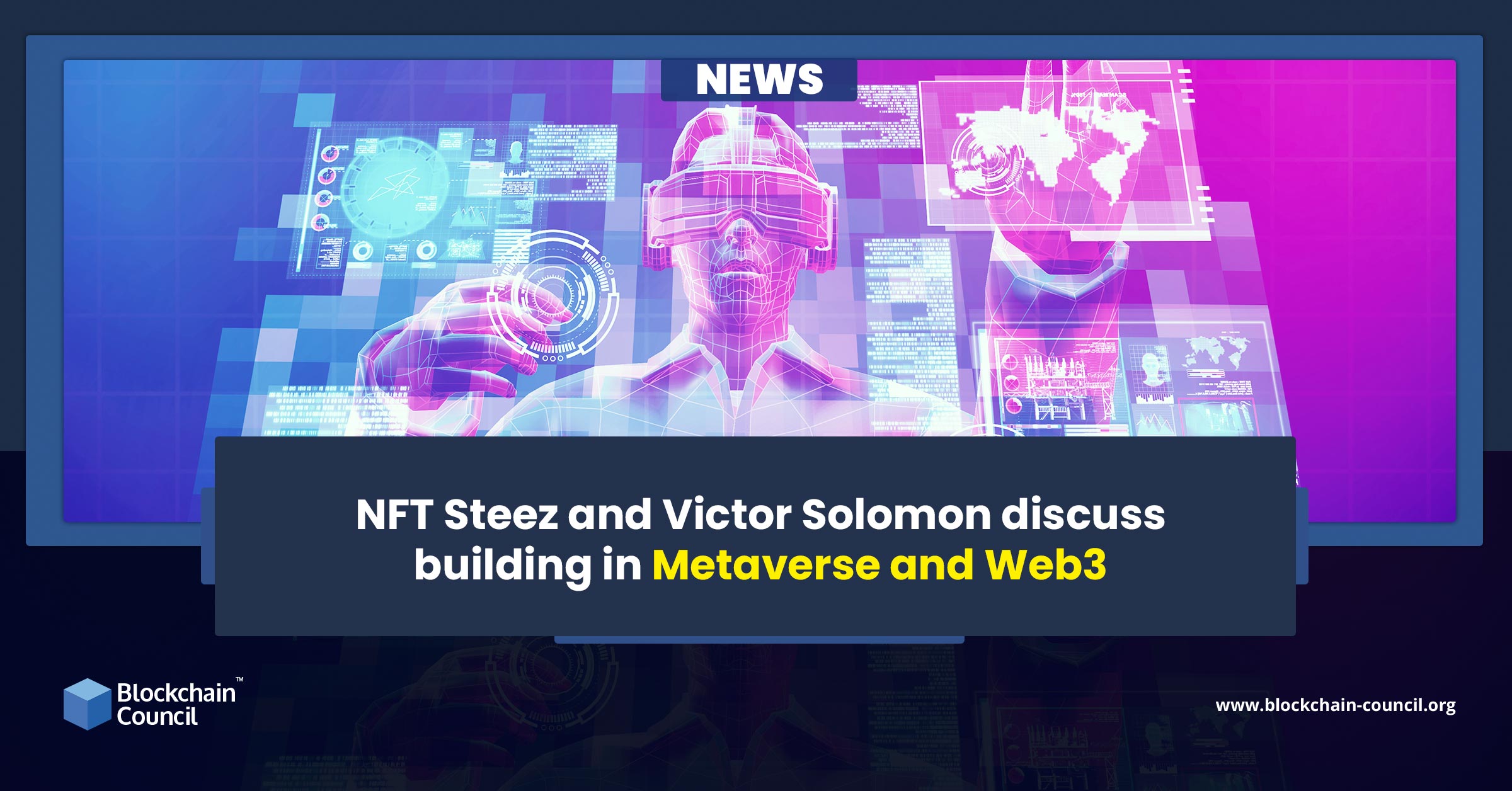 NFT Steez and Victor Solomon discuss building in Metaverse and Web3