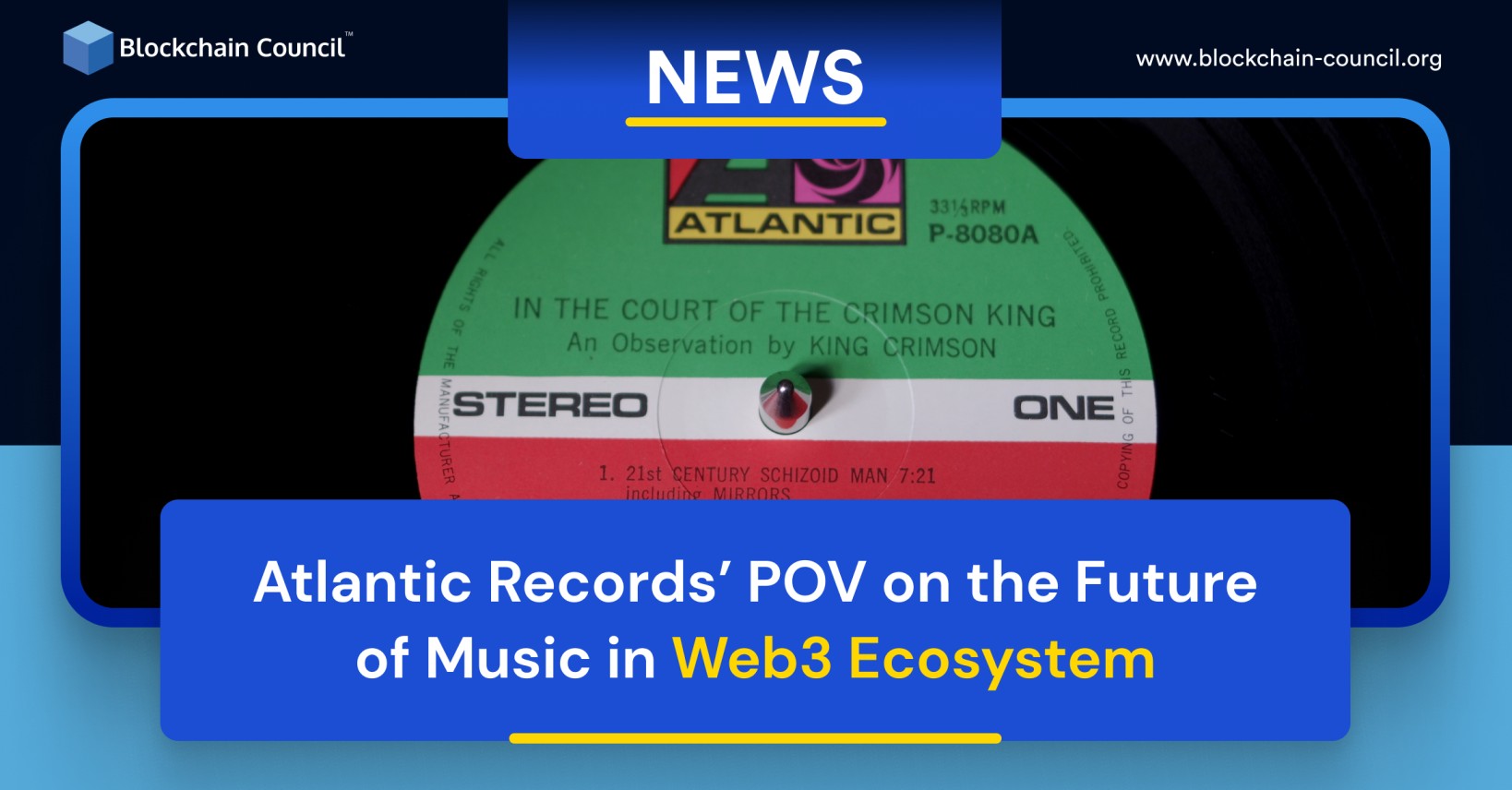 Atlantic Records’ POV on the Future of Music in Web3 Ecosystem