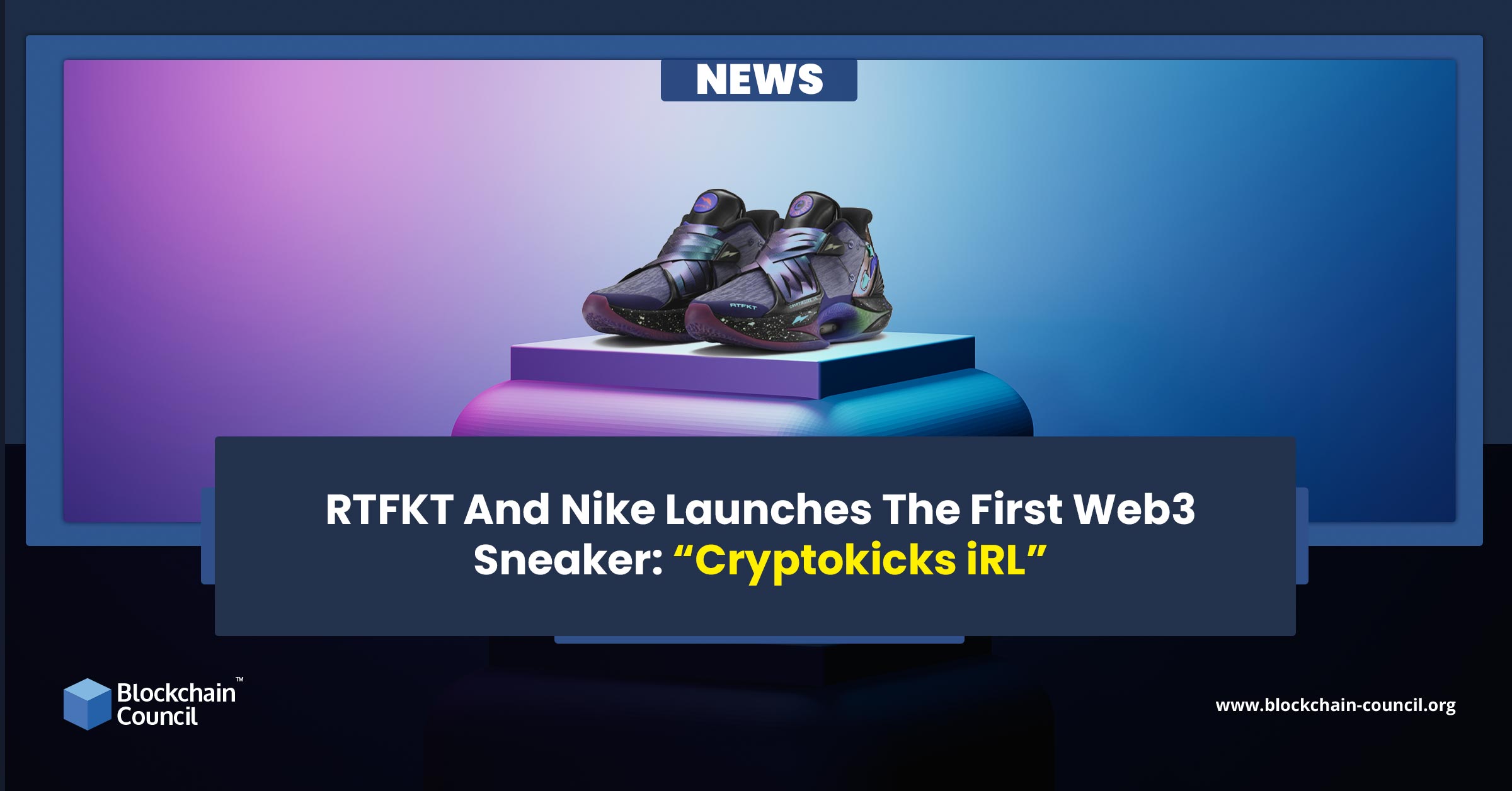 RTFKT And Nike Launches The First Web3 Sneaker “Cryptokicks iRL”
