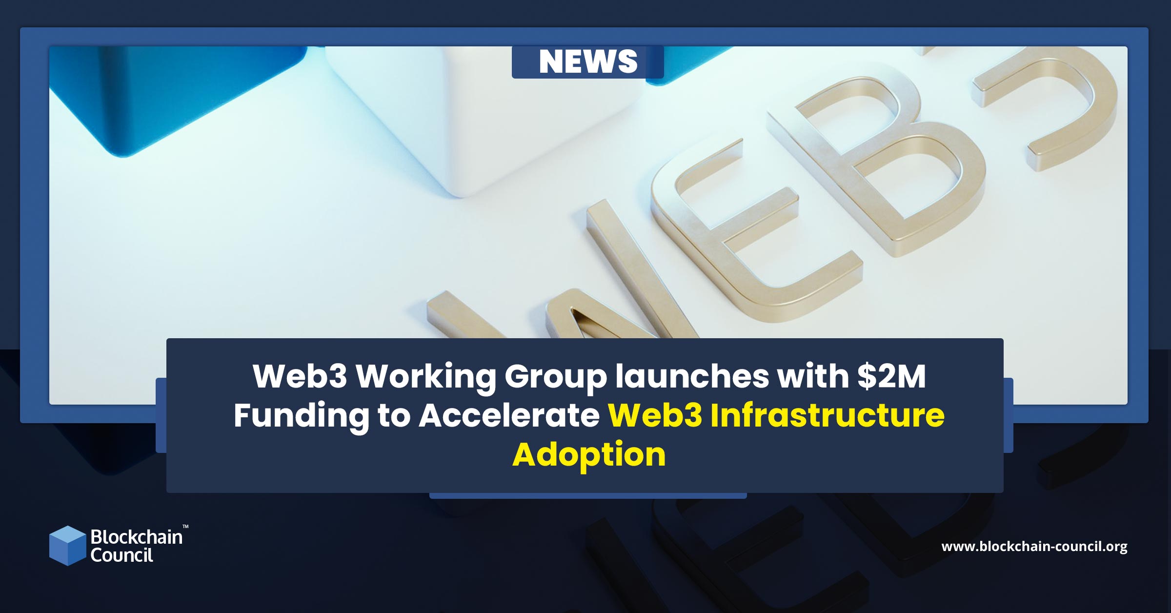 Web3 Working Group launches with $2M Funding to Accelerate Web3 Infrastructure Adoption