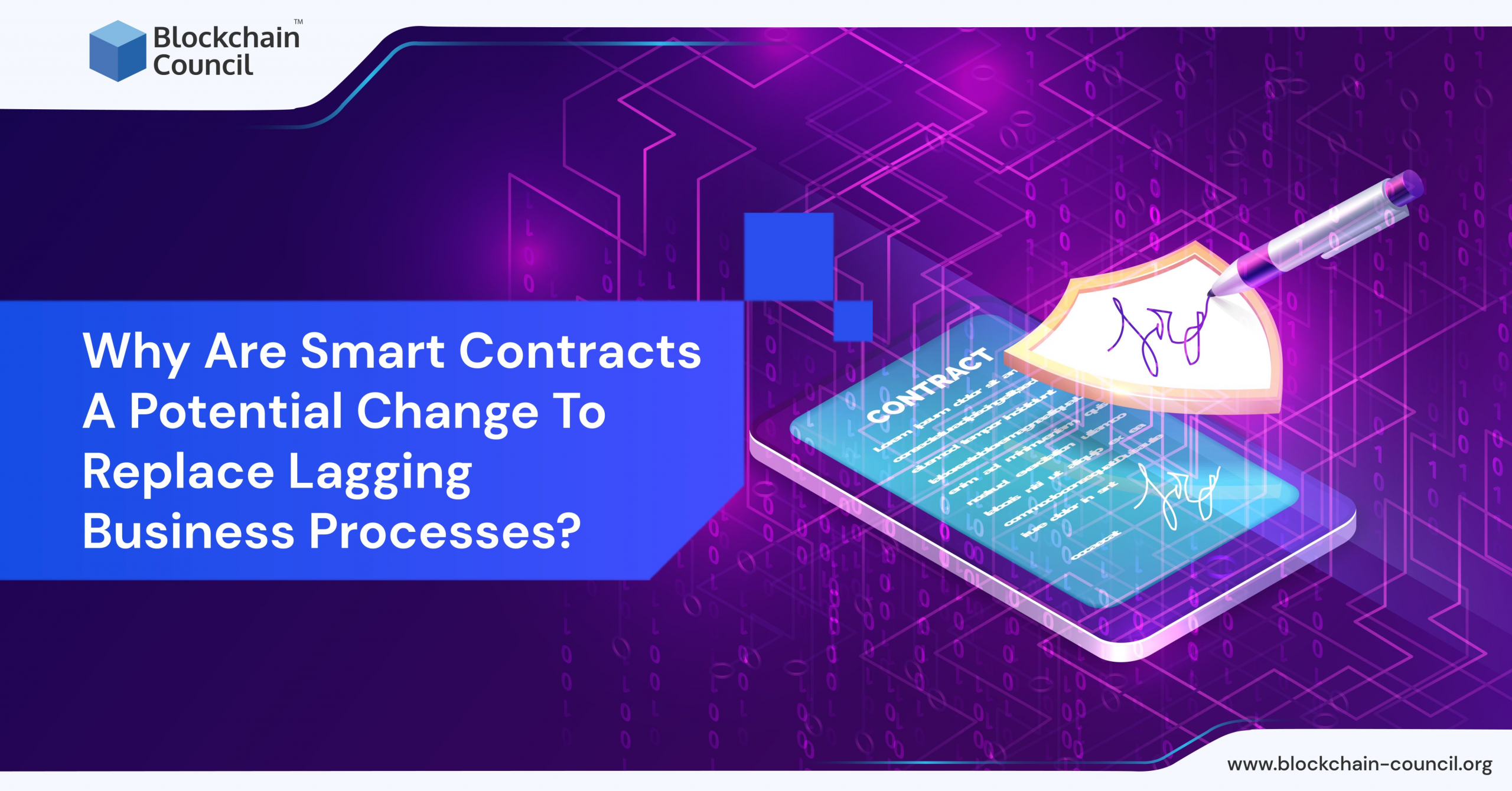 Why Are Smart Contracts A Potential Change To Replace Lagging Business Processes?
