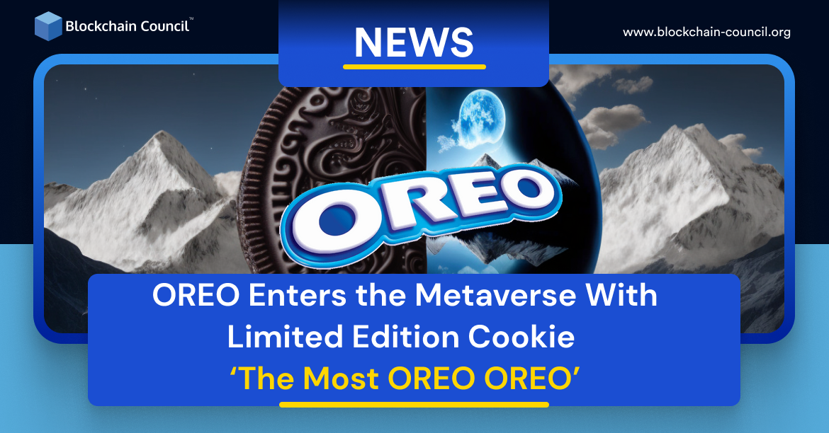 OREO Enters the Metaverse With Limited Edition Cookie ‘The Most OREO OREO’