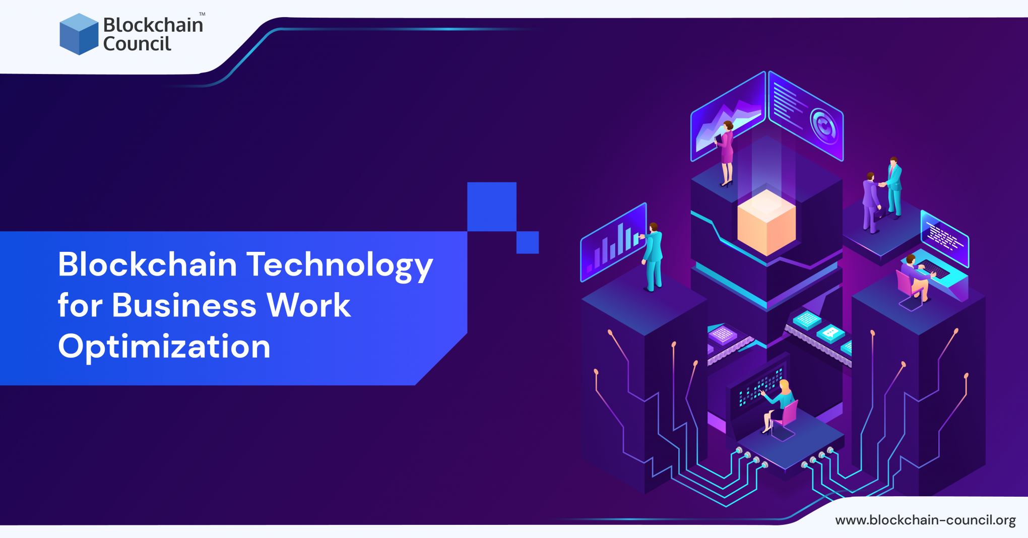 Blockchain Technology for Work Optimization in Business