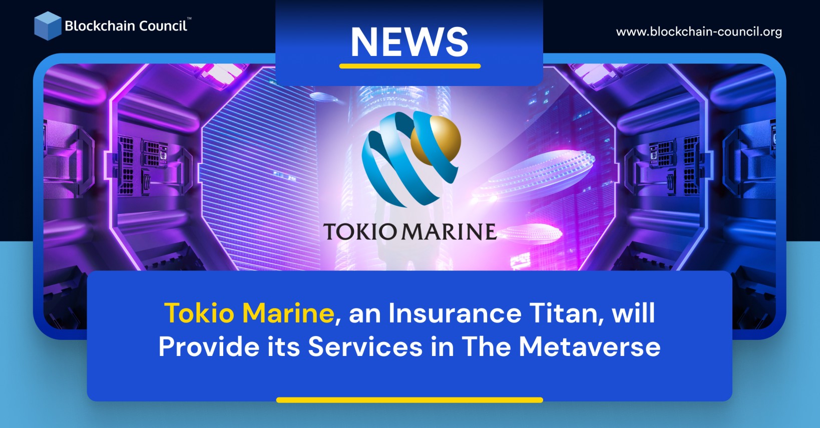 Tokio Marine, an Insurance Titan, will Provide its Services in The Metaverse