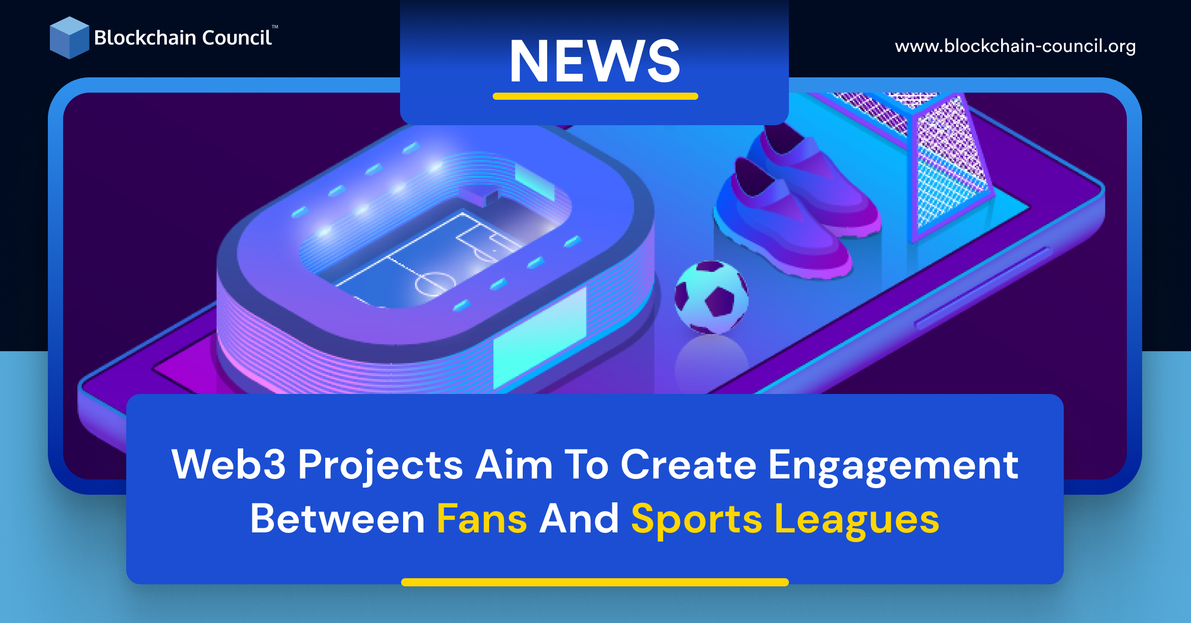 Web3 Projects Aim to Create Engagement Between Fans and Sports Leagues