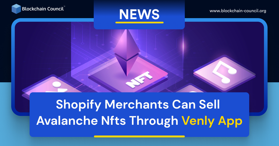 Shopify Merchants Can Sell Avalanche Nfts Through Venly App