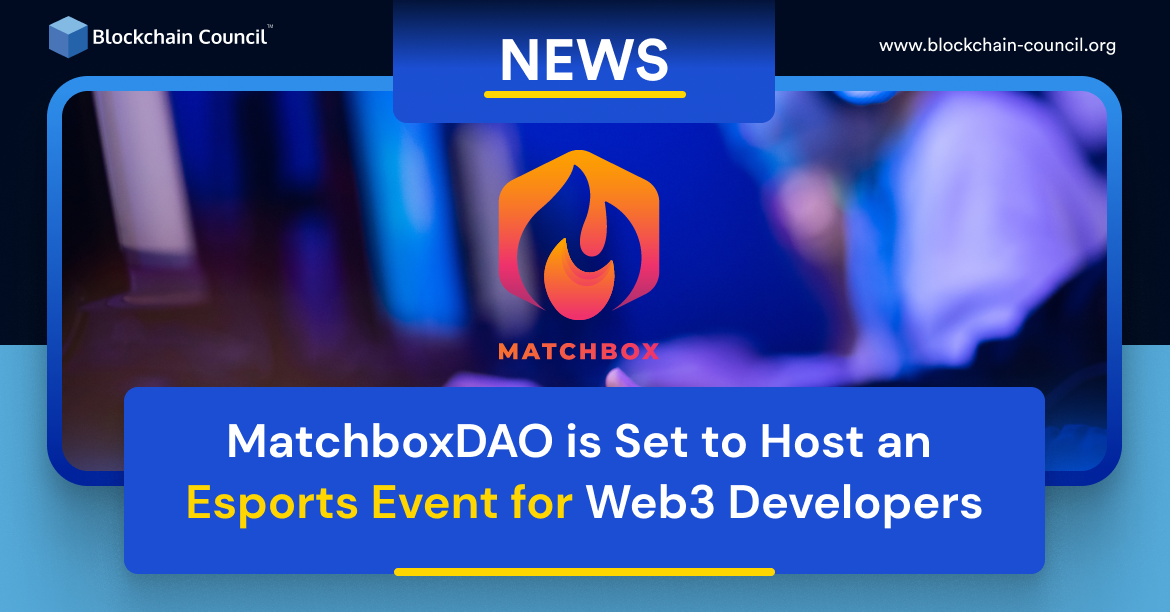 MatchboxDAO is Set to Host an Esports Event for Web3 Developers