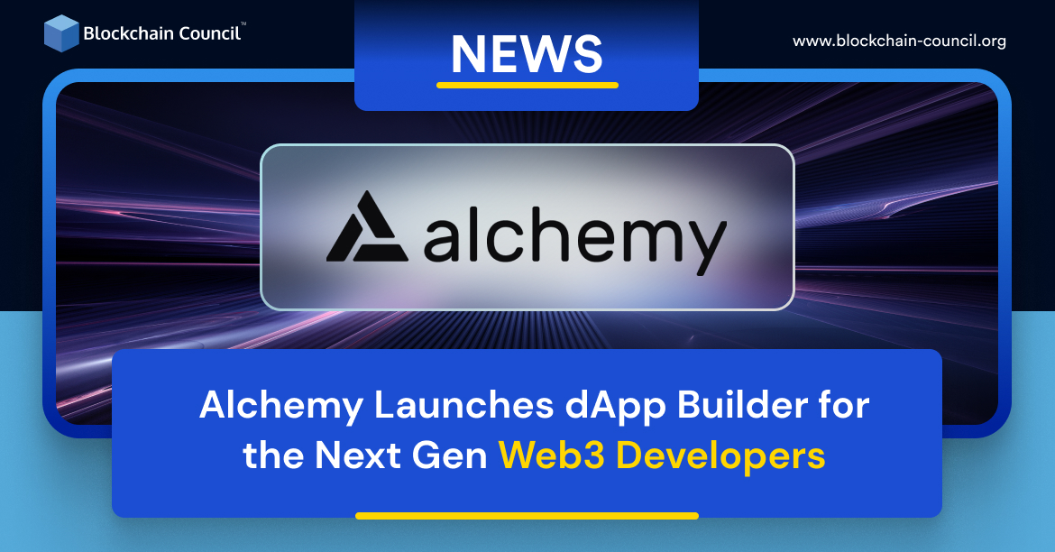 Alchemy Launches dApp Builder for the Next Gen Web3 Developers