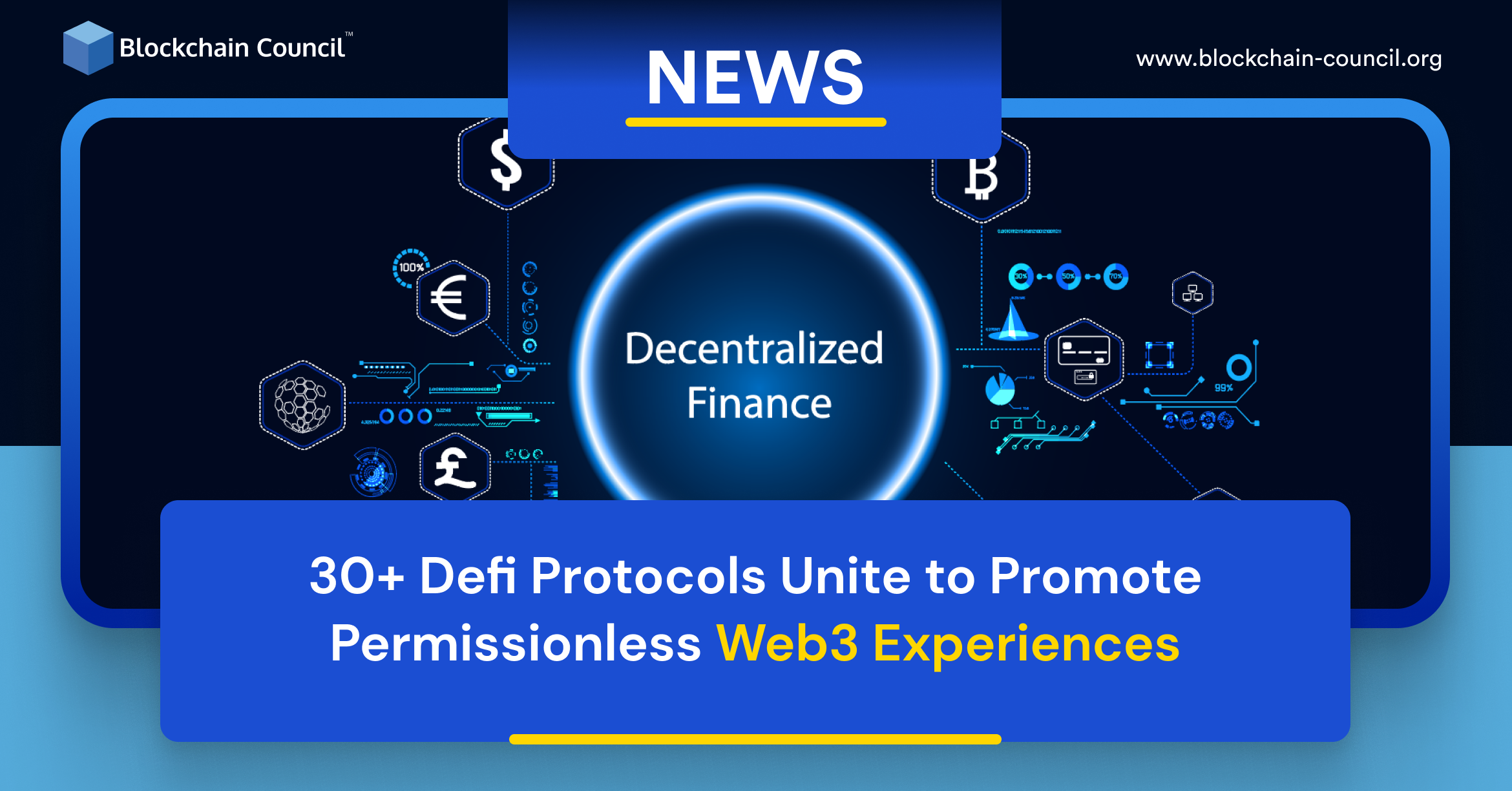 30+ Defi Protocols Unite to Promote Permissionless Web3 Experiences