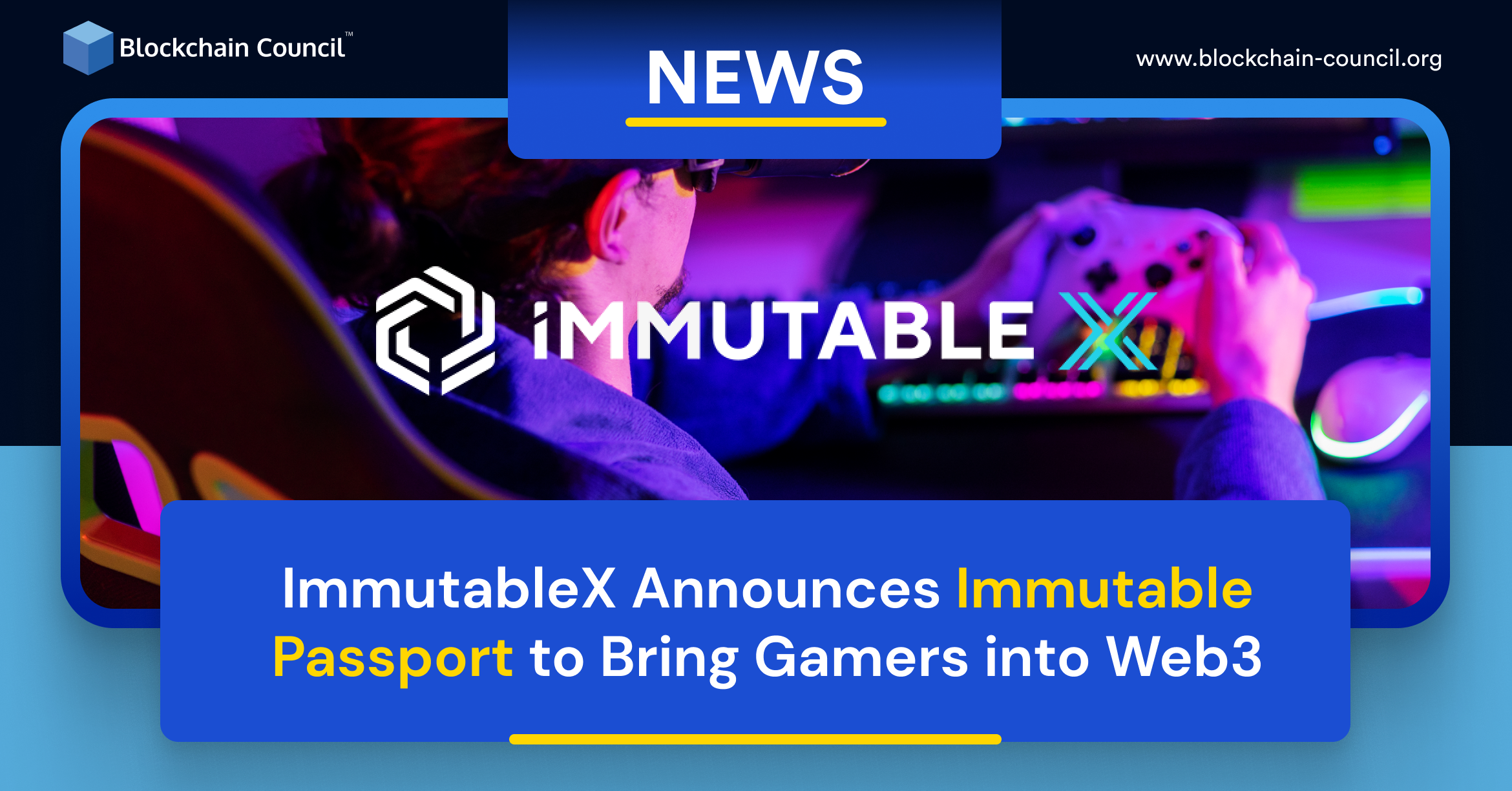 ImmutableX Announces Immutable Passport to Bring Gamers into Web3