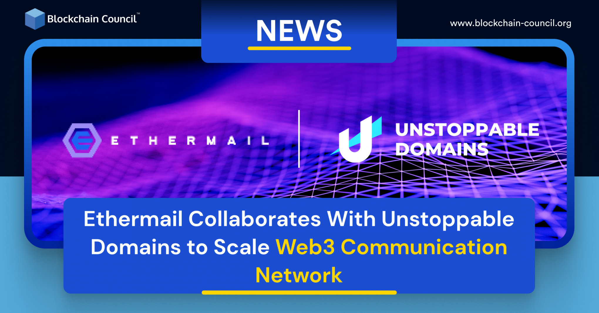 Ethermail Collaborates With Unstoppable Domains to Scale Web3 Communication Network