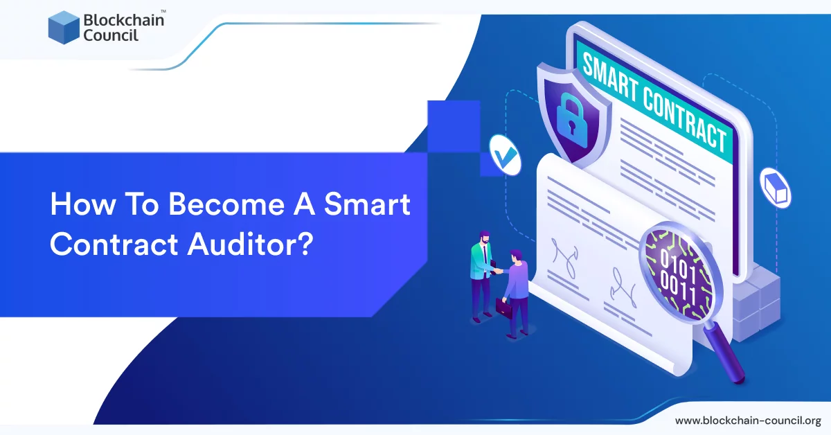 How To Become A Smart Contract Auditor?
