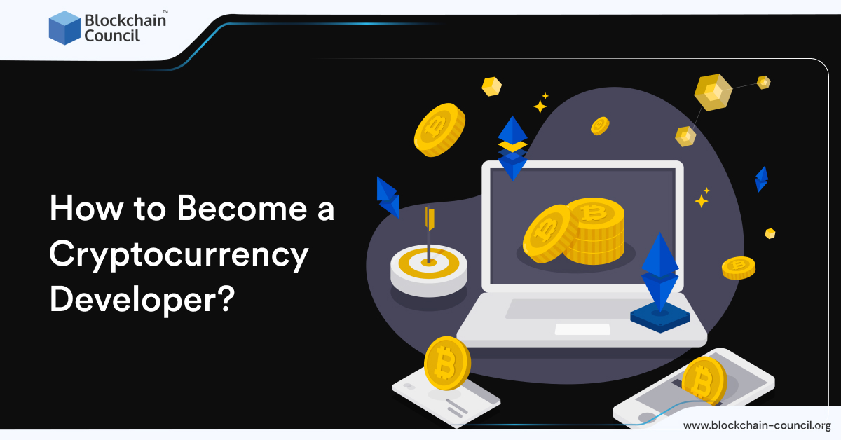 How to Become a Cryptocurrency Developer?