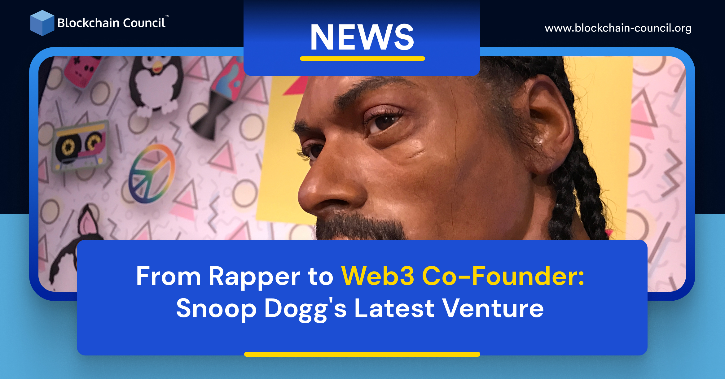 From Rapper to Web3 Co-Founder: Snoop Dogg's Latest Venture