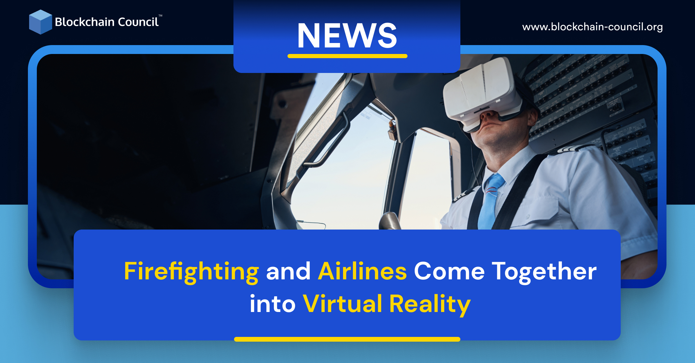 Firefighting and Airlines Come Together into Virtual Reality