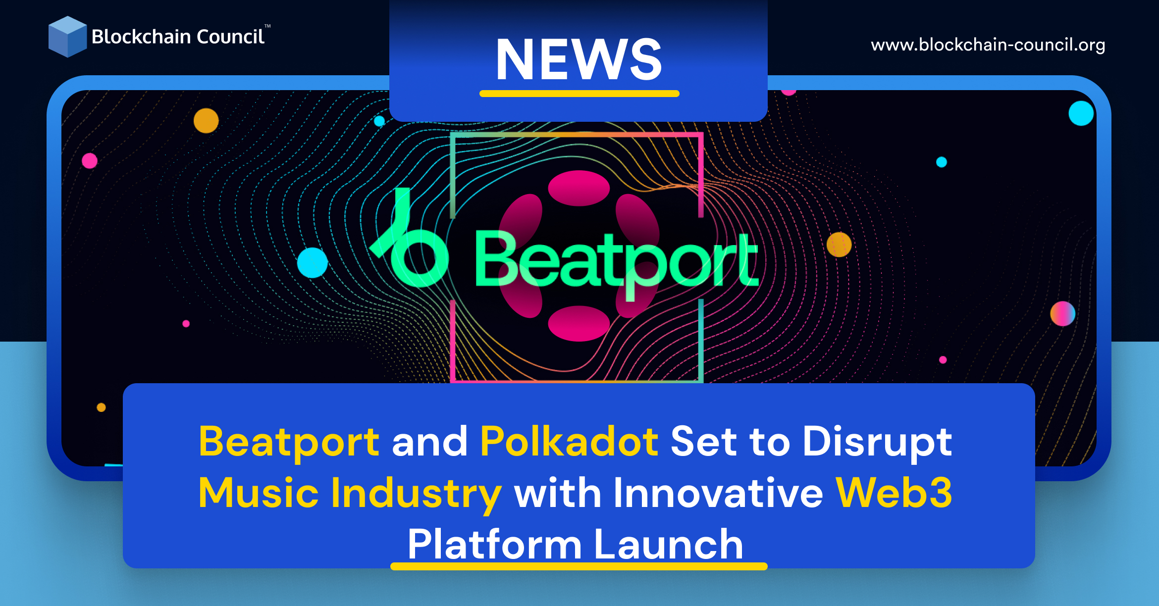 Beatport and Polkadot Set to Disrupt Music Industry with Innovative Web3 Platform Launch