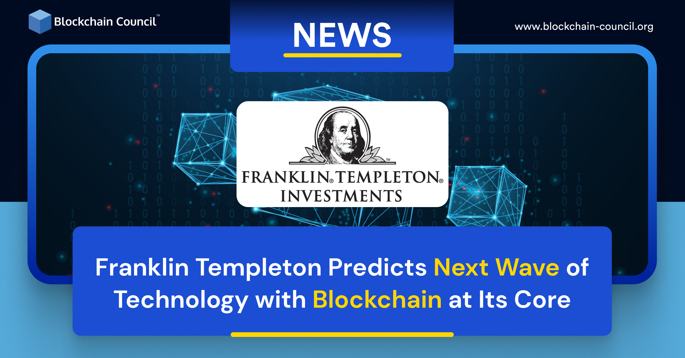 Franklin Templeton Predicts Next Wave of Technology with Blockchain at Its Core