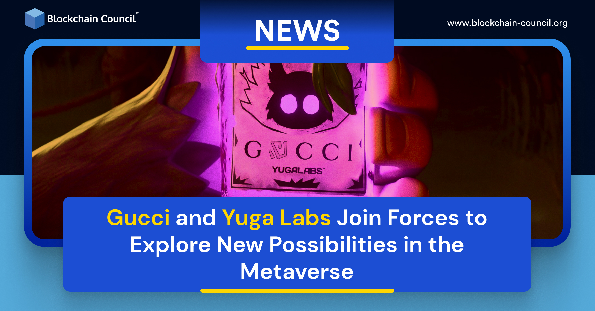 Gucci and Yuga Labs Join Forces to Explore New Possibilities in the Metaverse