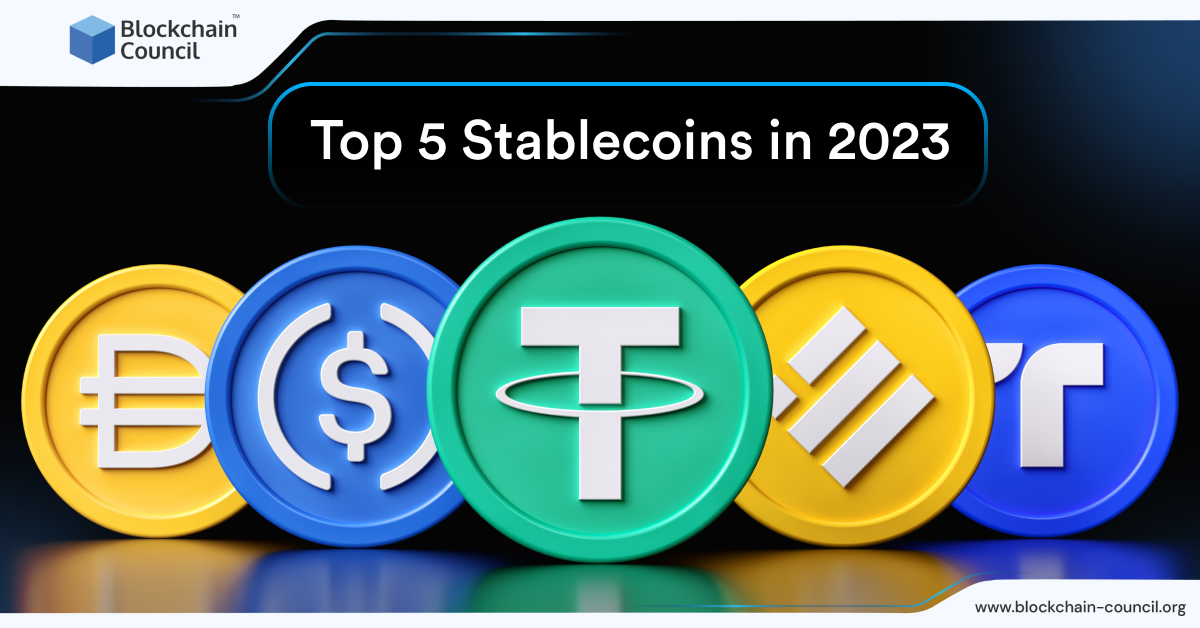 Top 5 Stablecoins in 2023 [UPDATED]