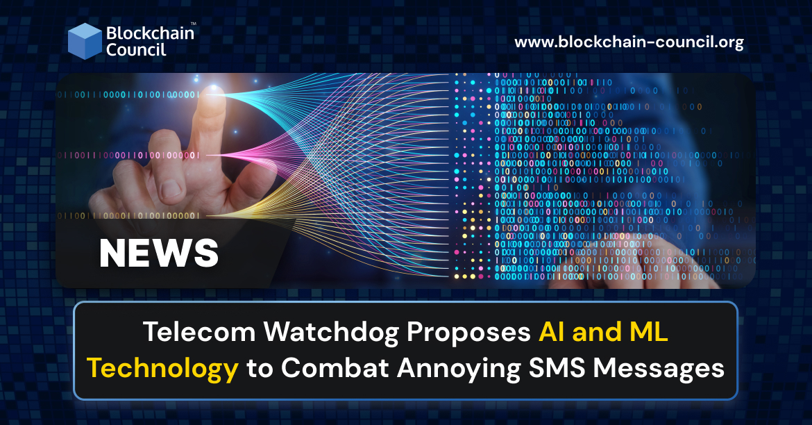 Telecom Watchdog Proposes AI and ML Technology to Combat Annoying SMS Messages
