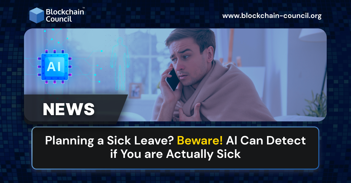 AI Can Detect if You are Actually Sick