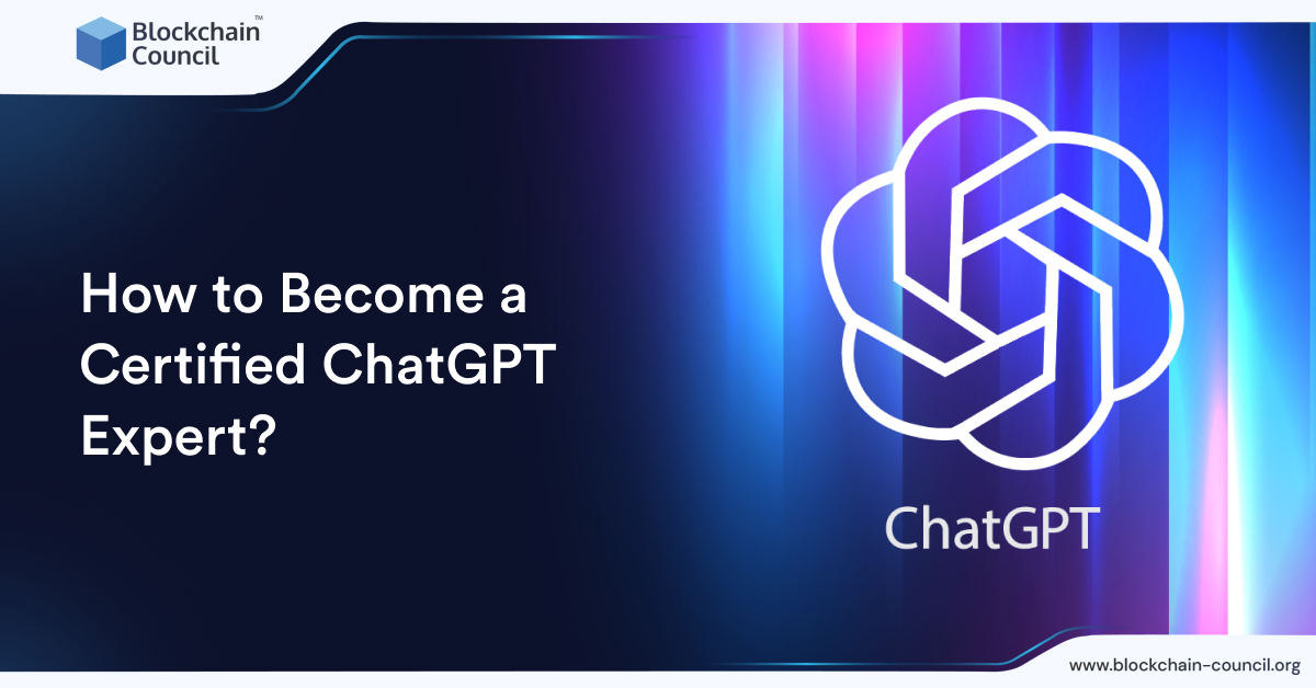 Become a Certified ChatGPT Expert