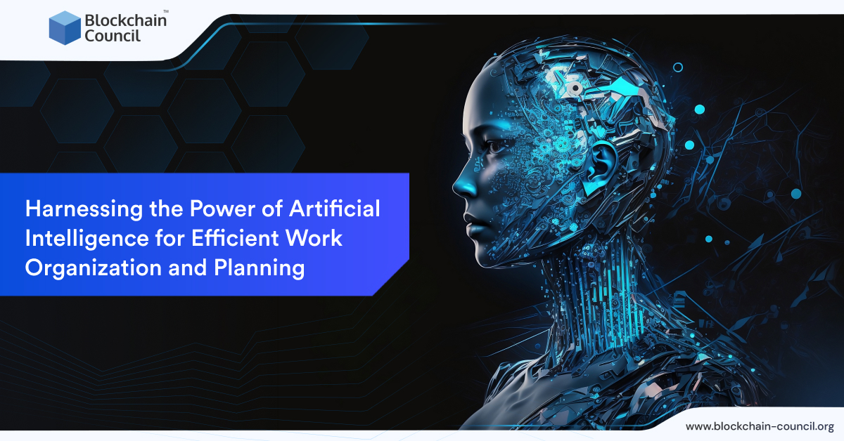 Harnessing the Power of Artificial Intelligence for Efficient Work Organization and Planning