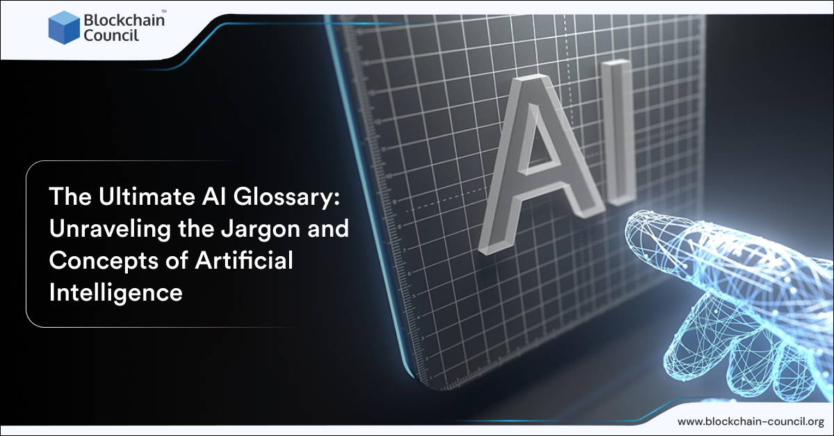 The Ultimate AI Glossary: Unraveling the Jargon and Concepts of Artificial Intelligence